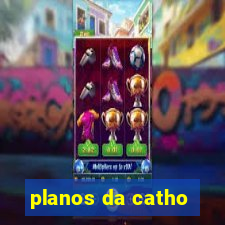 planos da catho